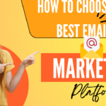 How to Choose the Best Email Marketing Platform: A Comprehensive 2024 Comparison