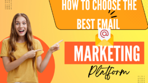 Read more about the article How to Choose the Best Email Marketing Platform: A Comprehensive 2024 Comparison